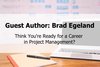 Think You're Ready for a Career in Project Management?