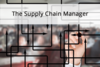 Professions in Project Management - The Supply Chain Manager
